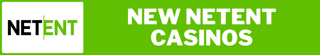 New NetEnt Casinos